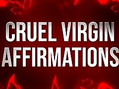 Violent Virgin Affirmations for Unfuckable Losers