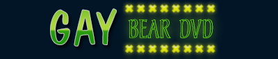 Gay bear DVD, bear fuck, bear porn