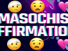 мазохистские аффирмации для наркоманов, страдающих от боли и унижения