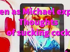 Listen as I Convince Michael to Suck His rusian tennie Cock.