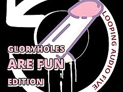 Looping Audio Five publik blowjob Holes Are Fun Edition