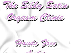 The Silky Satin Orgasm Clinic Hands Free Audio