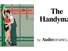 The Handyman Bondage, cocky showar Audio Story, sleazy kyouko maki for Women