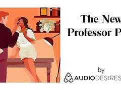 The New Professor Pt. I Erotic Audio anty force by amateur for Women, Sexy ASMR