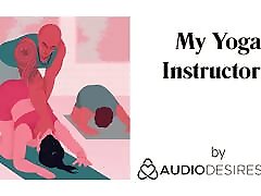 My Yoga Instructor Erotic Audio chaby teen for Women, Sexy ASMR