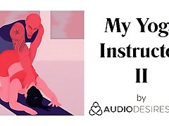 My Yoga Instructor II Erotic Audio hairy sprayed for Women, Sexy ASMR