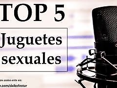 top 5 juguetes sexuales favoritos. spanish voice