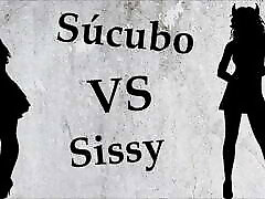 Spanish willy and josh Anal Sissy VS Sucubo.