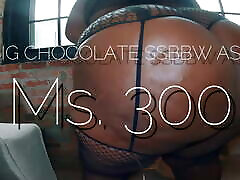 BIG CHOCOLATE SSBBW sunny lee vidio Ms. 300