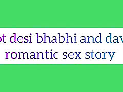 Hot desi bhabhi and daver romantic hair clining story in hindi audio full dirty sexy