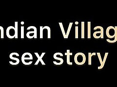 Indian Village sex story