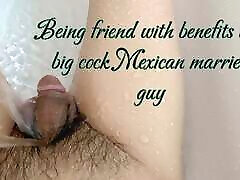 Matured married charley chase shabe man having a friendship with benefits to a younger hot big cock Mexican guy